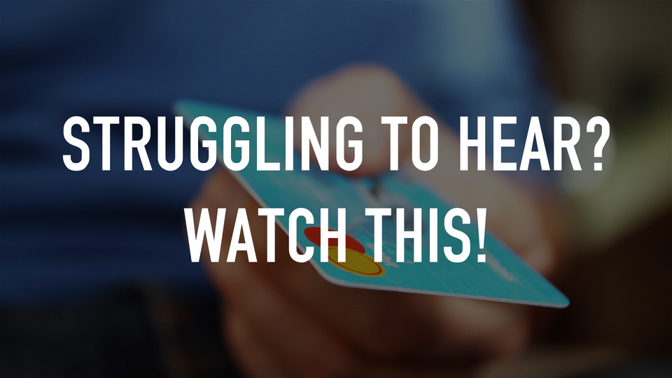 Struggling to Hear? Watch This!