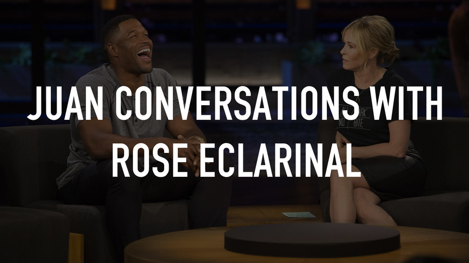 Juan Conversations With Rose Eclarinal