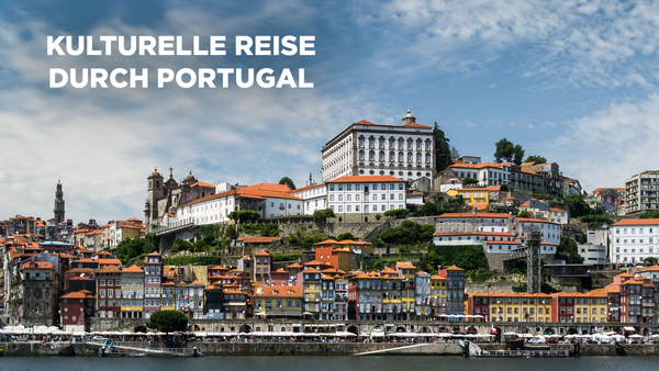 Kulturelle Reise durch Portugal