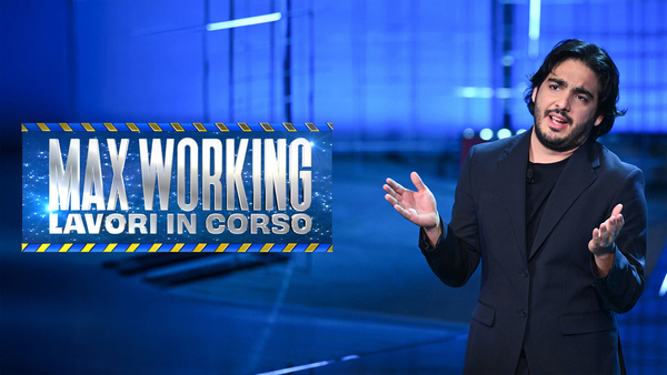 Max Working: Lavori in corso