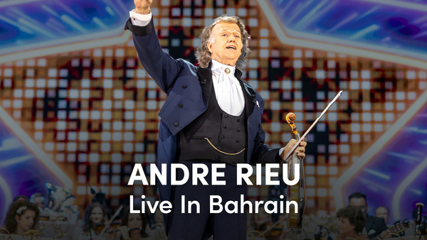 Andre Rieu: Live In Bahrain