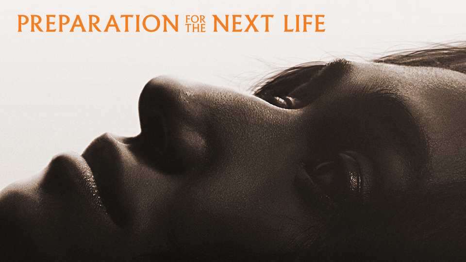 Preparation for the Next Life