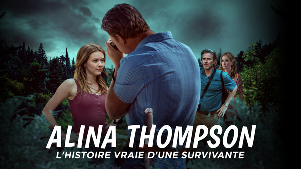 Alina Thompson: l'histoire vraie d'une survivante