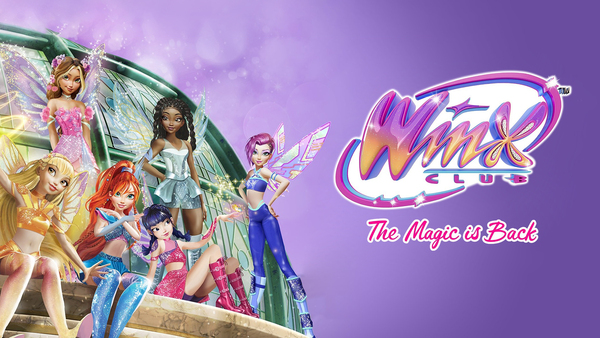 Winx Club: The Magic Is Back
