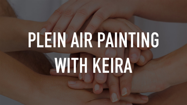 Plein Air Painting with Keira