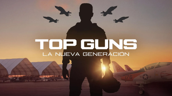 Top Guns: La nueva generación