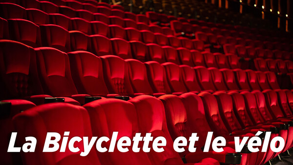 La Bicyclette et le vélo