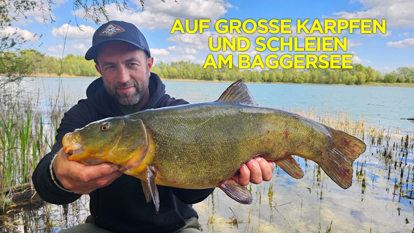 Auf große Karpfen und Schleien am Baggersee