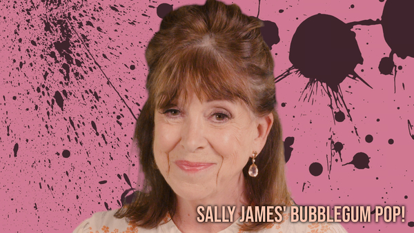 Sally James' Bubblegum Pop!