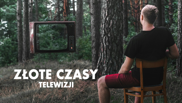 Złote czasy telewizji