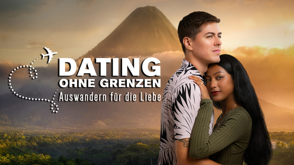 Dating ohne Grenzen - Auswandern für die Liebe