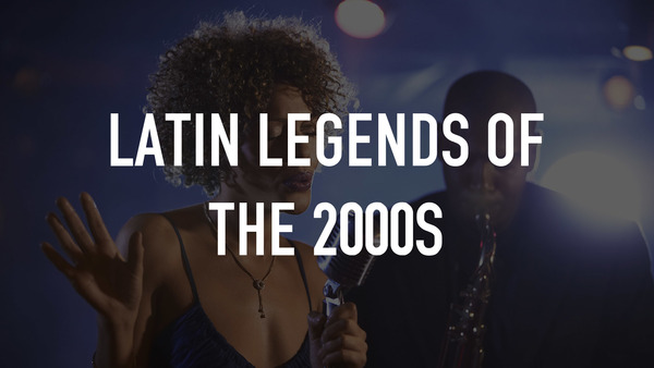 Latin Legends of the 2000s