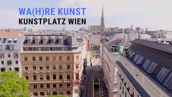 Wa(h)re Kunst - Kunstplatz Wien