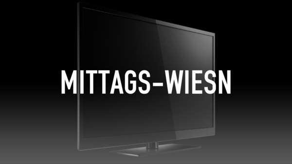 Mittags-Wiesn