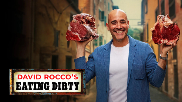 David Rocco's Eating Dirty