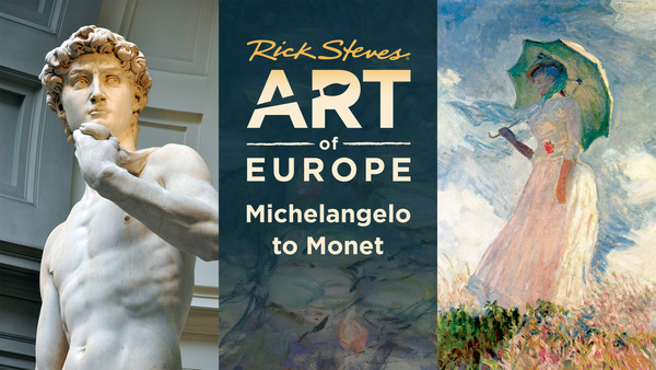 Rick Steves Art of Europe: Michelangelo to Monet