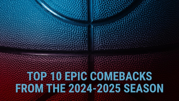 Top 10 Epic Comebacks from the 2024-2025 Season