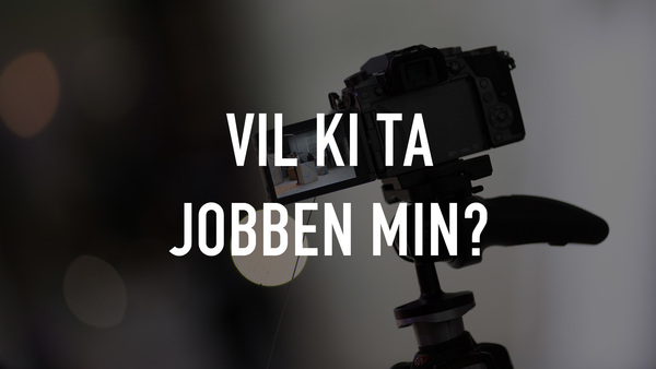 Vil KI ta jobben min?
