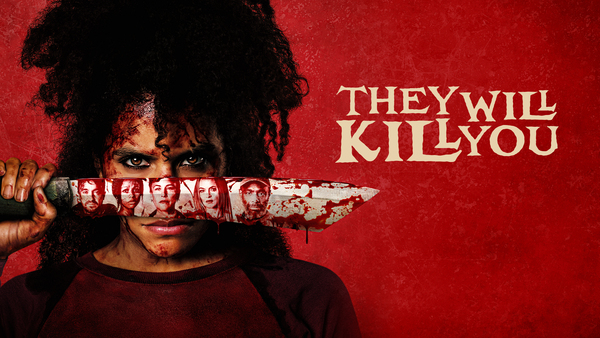 They Will Kill You