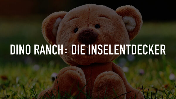 Dino Ranch: Die Inselentdecker