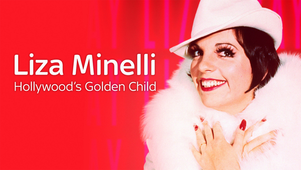 Liza Minnelli: The Last Heiress of Hollywood