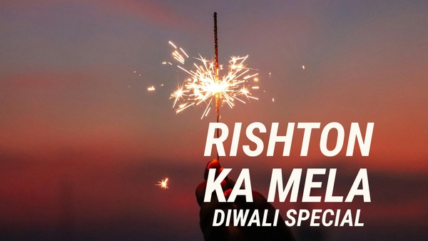 Rishton Ka Mela - Diwali Special