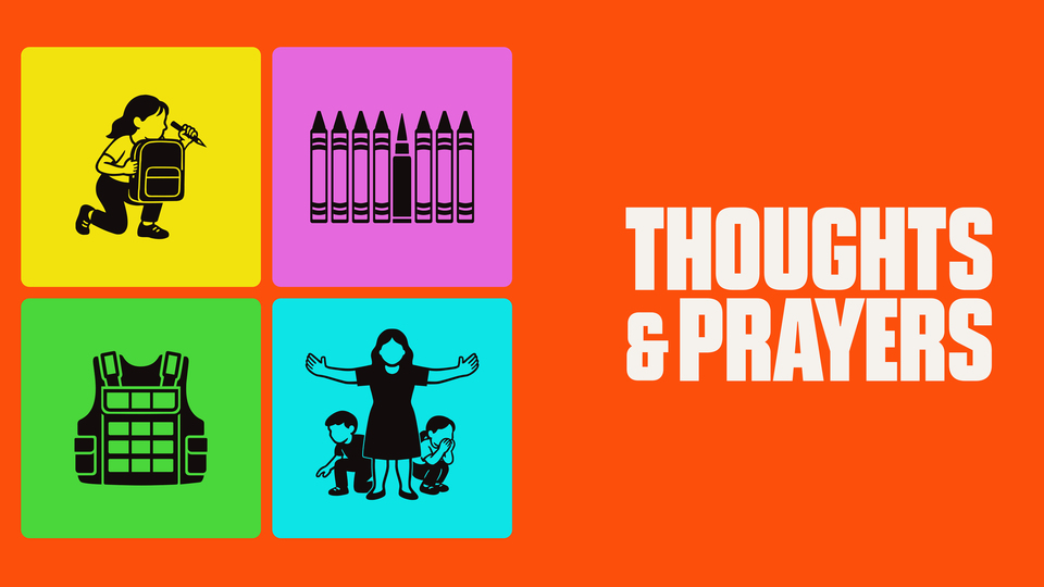 Thoughts & Prayers