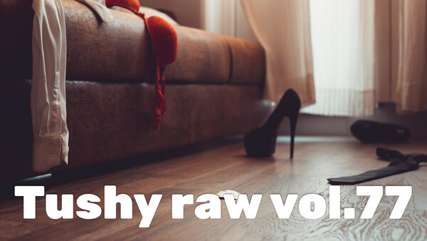 Tushy raw vol.77