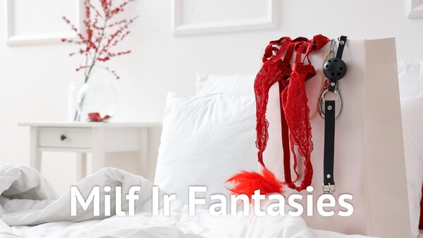 Milf Ir Fantasies