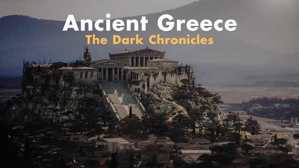 Ancient Greece: The Dark Chronicles
