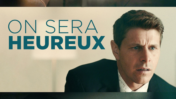 On sera heureux