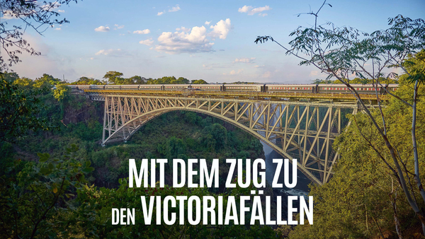 Mit dem Zug zu den Victoriafällen