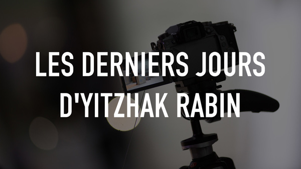 Les derniers jours d'Yitzhak Rabin
