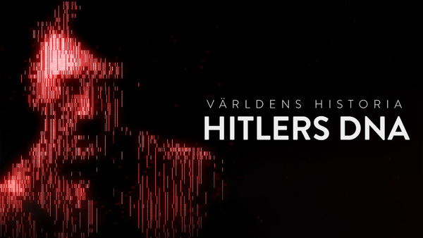 Världens historia: Hitlers DNA