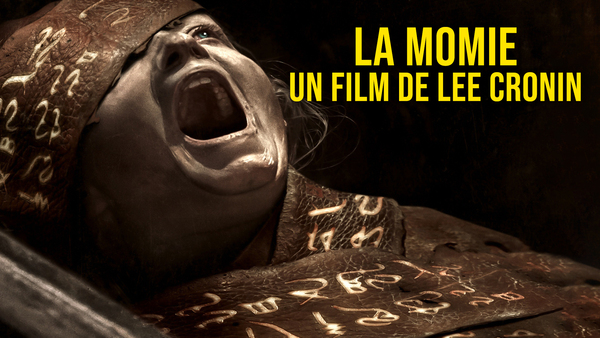 La momie: un film de Lee Cronin