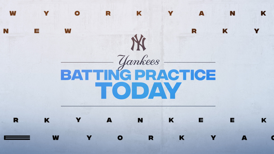 Live: Yankees Batting Practice Today