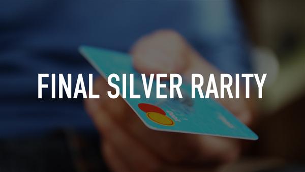 Final Silver Rarity