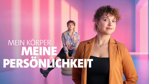 Mein Körper. Meine Persönlichkeit