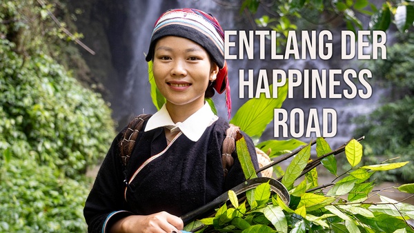 Entlang der Happiness Road