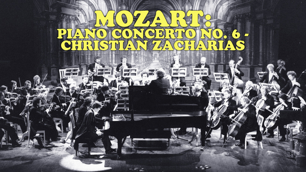 Mozart: Piano Concerto no. 6 - Christian Zacharias