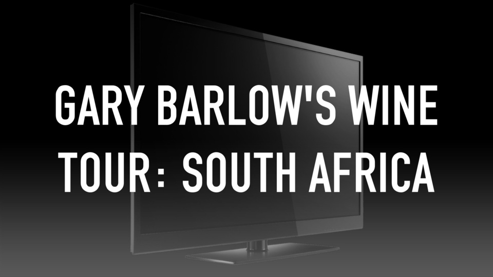 Gary Barlow's Wine Tour: South Africa