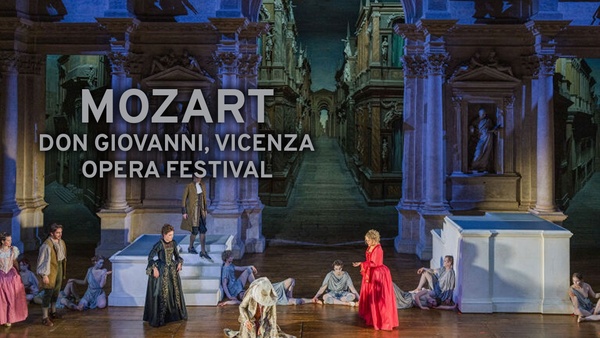 Mozart : Don Giovanni, Vicenza Opera Festival