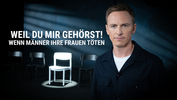 Weil du mir gehörst! - Wenn Männer ihre Frauen töten