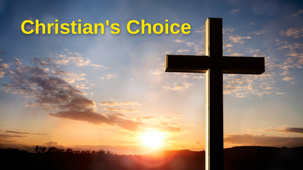 Christian's Choice