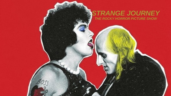 Strange Journey: The Rocky Horror Picture Show
