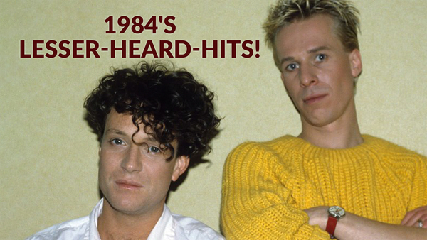 1984's Lesser-Heard-Hits!