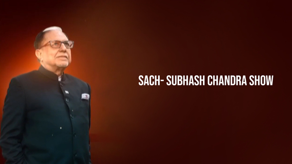 Sach- Subhash Chandra Show