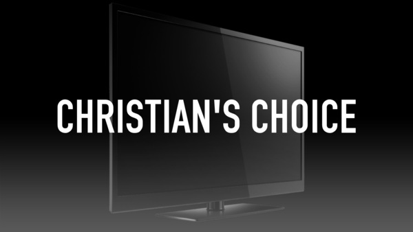 Christian's Choice