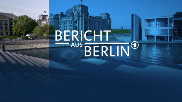 Bericht aus Berlin