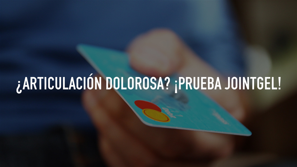 ¿Articulación dolorosa? ¡Prueba JointGel!